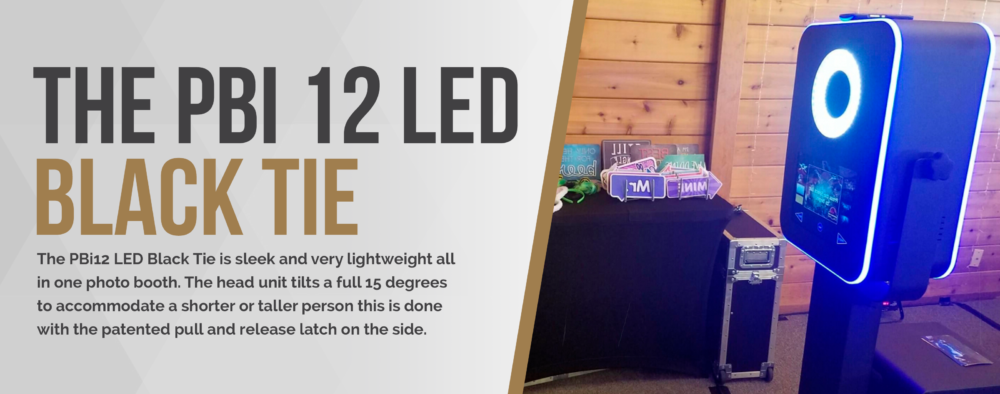 PBI 12 LED Black Tie PBI 12 LED Black Tie photo booth