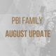 pbifamily august update