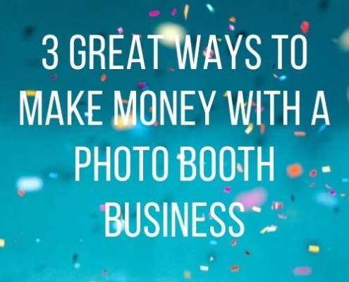 3 Great Ways to Make Money with a Photo Booth Business main