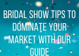 Bridal Show Tips To Dominate Your Market With Our Guide Main