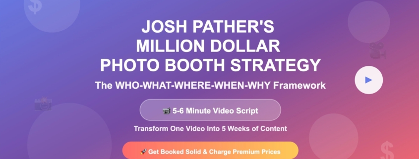 josh pathers photo booth video script